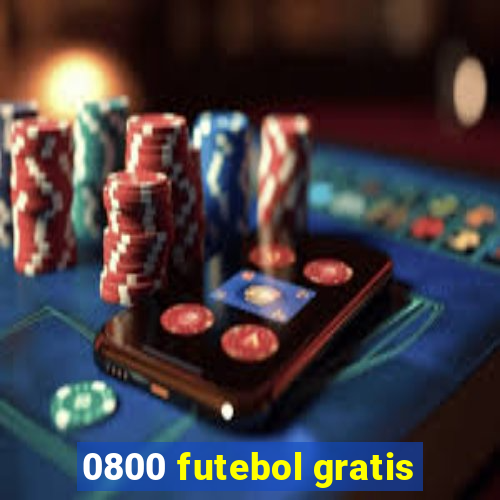 0800 futebol gratis